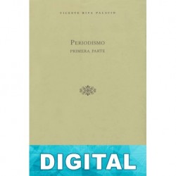 Periodismo. Primera parte Vicente Riva Palacio