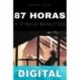 87 horas y cinco minutos Vicente Trigo Aranda
