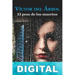 El peso de los muertos Víctor del Árbol