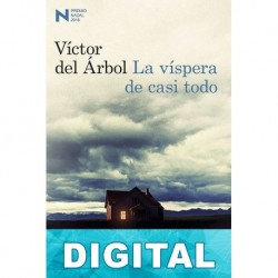 La víspera de casi todo Víctor del Árbol