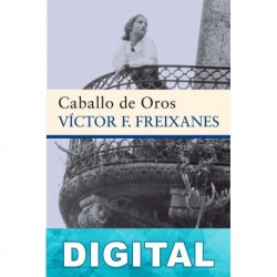 Caballo de Oros Victor Fernández Freixanes