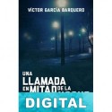 Una llamada en mitad de la noche Víctor García Barquero