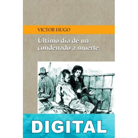 Último día de un condenado a muerte Victor Hugo