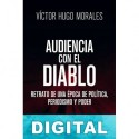 Audiencia con el diablo Víctor Hugo Morales