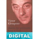 Quiero dar testimonio hasta el final. Diarios 1942-1945 Victor Klemperer