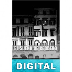 El sueño de cerbero Víctor Manuel Lozada Andrade