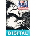 La CIA y el culto del espionaje Victor Marchetti & John D. Marks