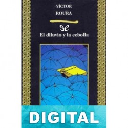 El diluvio y la cebolla Víctor Roura