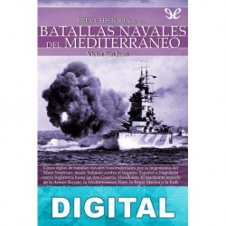Breve historia de las batallas navales del Mediterráneo Víctor San Juan