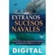 Extraños sucesos navales Víctor San Juan