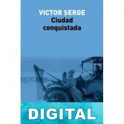 Ciudad conquistada Victor Serge