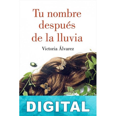 Tu nombre después de la lluvia Victoria Álvarez