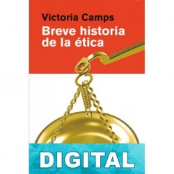 Breve historia de la ética Victoria Camps