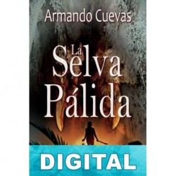 La selva pálida Armando Cuevas