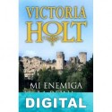 Mi enemiga la reina Victoria Holt