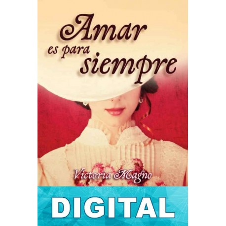Amar es para siempre Victoria Magno