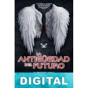 La antigüedad del futuro Armando H. Toledo