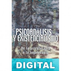 Psicoanalisis y existencialismo Viktor Frankl