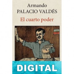 El cuarto poder Armando Palacio Valdés