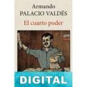 El cuarto poder Armando Palacio Valdés