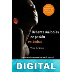 Ochenta melodías de pasión en ámbar Vina Jackson