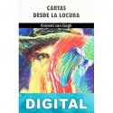 Cartas desde la locura Vincent van Gogh
