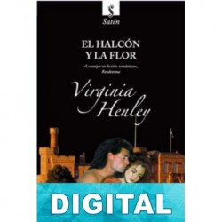 El halcón y la flor Virginia Henley