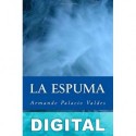 La espuma Armando Palacio Valdés
