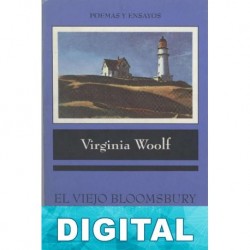 El viejo Bloomsbury y otros ensayos Virginia Woolf