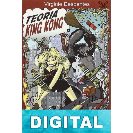 Teoría King Kong Virginie Despentes