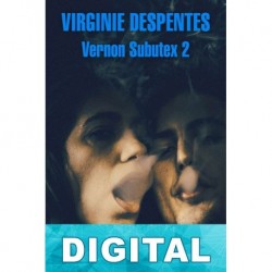 Vernon Subutex 2 Virginie Despentes