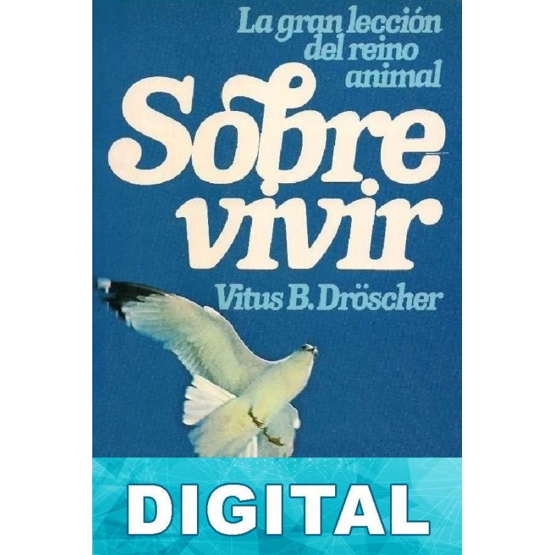 Sobrevivir - La Gran Lección Del Reino Animal Libro PDF Epub O Mobi ...