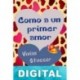 Como a un primer amor Vivian Stusser