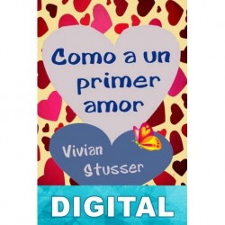 Como a un primer amor Vivian Stusser