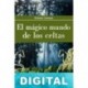 El mágico mundo de los celtas Viviana Campos