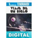 Viaje de un siglo Vladimir Fiodorovich Tendriakov