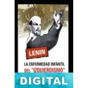 La enfermedad infantil del izquierdismo en el comunismo Vladimir Ilich Lenin