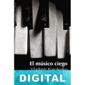 El músico ciego Vladimir Korolenko