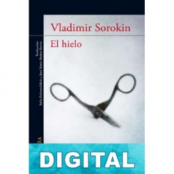 El hielo Vladimir Sorokin