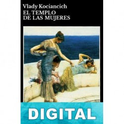 El templo de las mujeres Vlady Kociancich