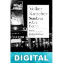 Sombras sobre Berlín Volker Kutscher