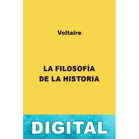 La filosofía de la Historia Voltaire