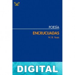 Encrucijadas W. B. Yeats