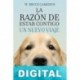 La razón de estar contigo. Un nuevo viaje W. Bruce Cameron