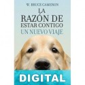 La razón de estar contigo. Un nuevo viaje W. Bruce Cameron