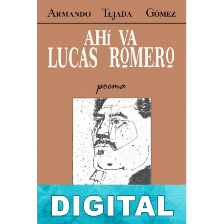 Ahí va Lucas Romero Armando Tejada Gómez