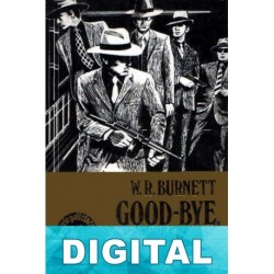 Good-bye, Chicago W. R. Burnett