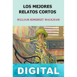 Los mejores relatos cortos W. Somerset Maugham