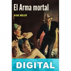 Arma mortal Wade Miller