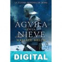 El águila en la nieve Wallace Breem